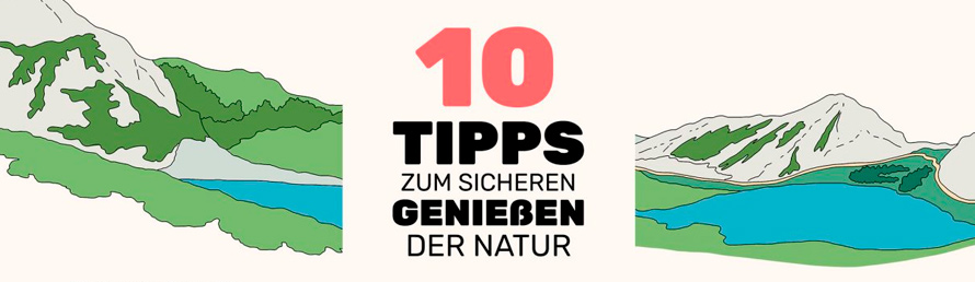 10 Tipps zum sicheren genießen der Natur