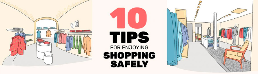 10 Tips for enjoying shopping safely
