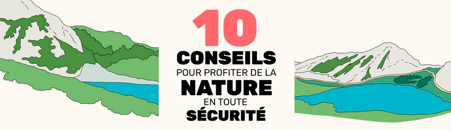 10 conseils pour profiter de la nature en toute sécurité