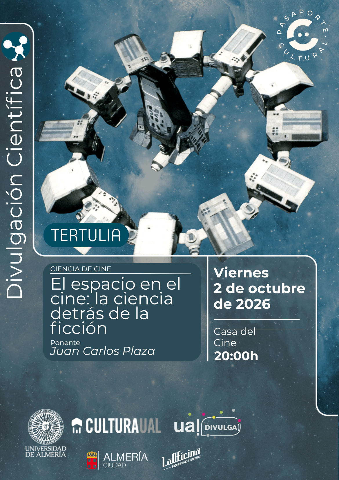 Cartel de la tertulia «El espacio en el cine: la ciencia detrás de la ficción», con Juan Carlos Plaza, el 2 de octubre de 2026 a las 20:00 h en la Casa del Cine de Almería