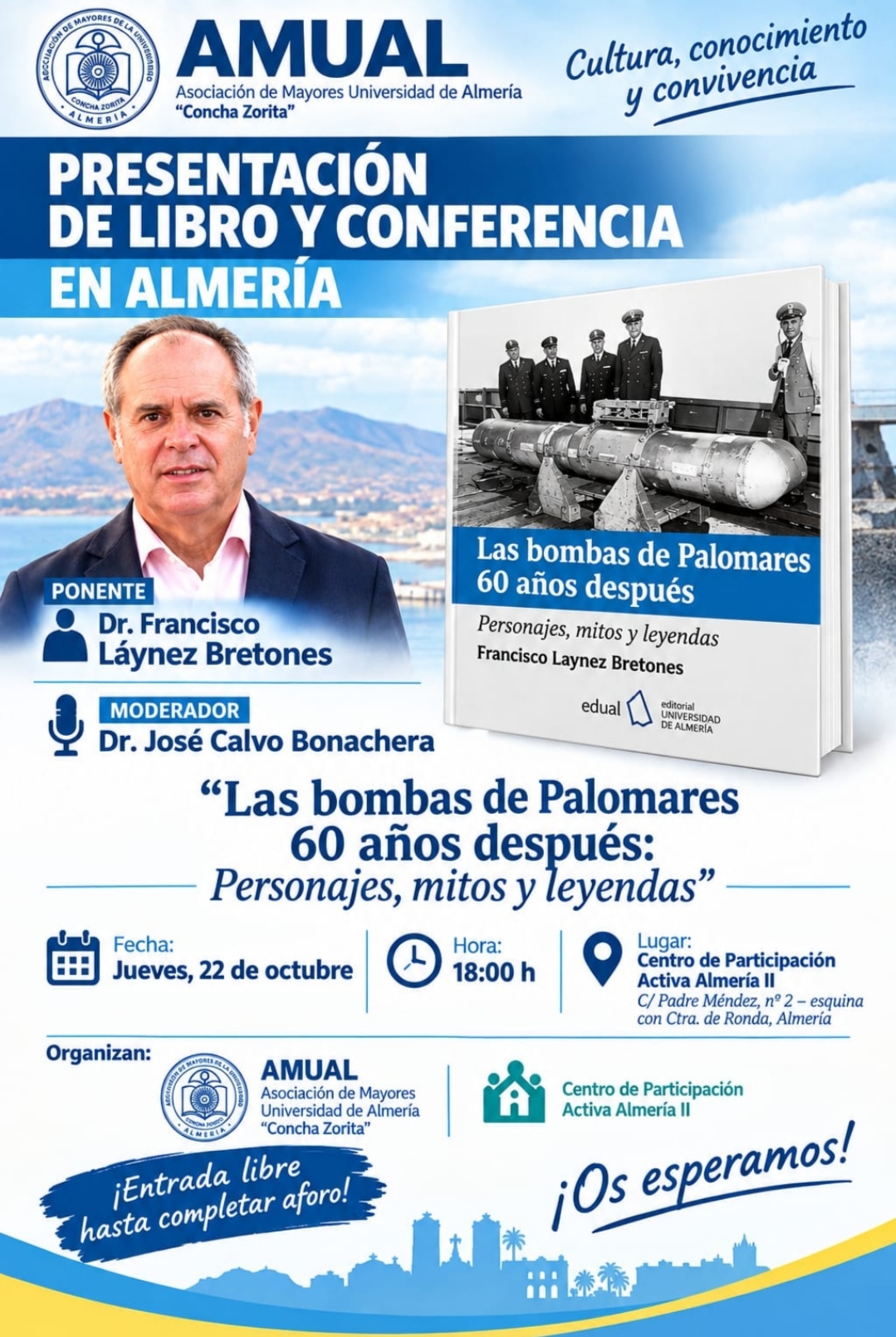 Cartel de la presentación del libro Las bombas de Palomares 60 años después, de Francisco Láynez Bretones, en el Centro de Participación Activa Almería II