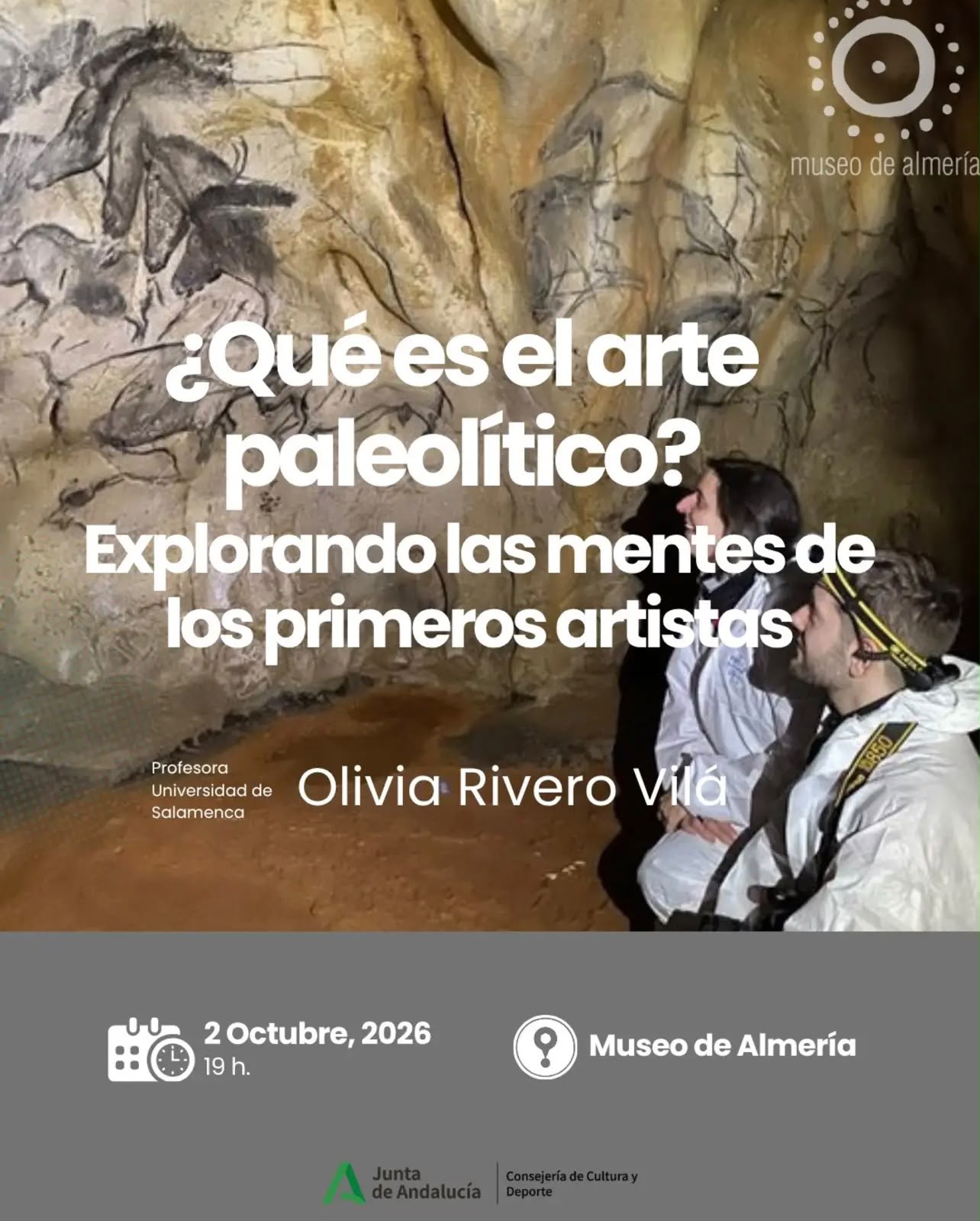 Cartel de la conferencia «¿Qué es el arte paleolítico? Explorando las mentes de los primeros artistas», de Olivia Rivero Vilá, el 2 de octubre de 2026 a las 19:00 h en el Museo de Almería