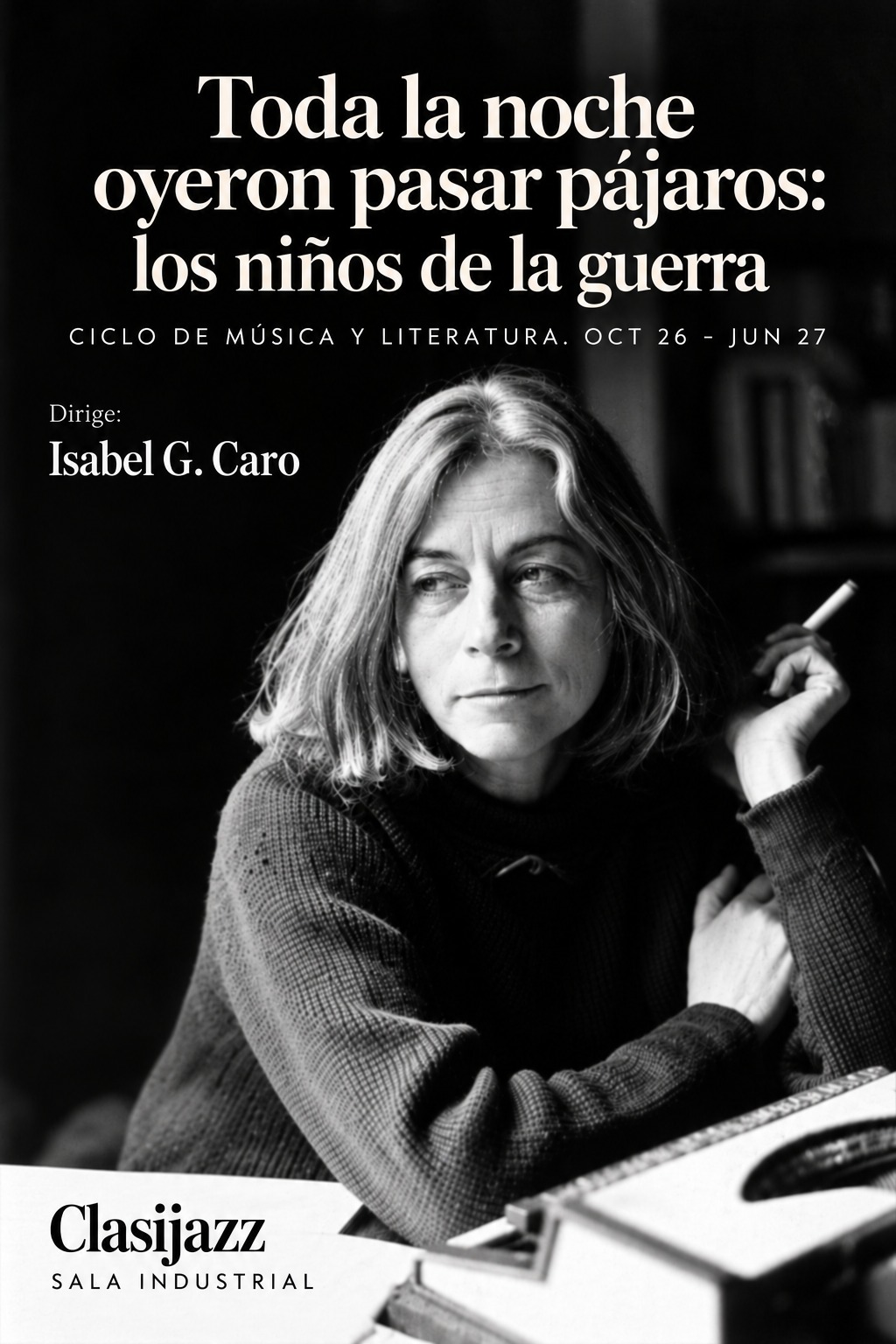 Cartel del curso de música y literatura «Toda la noche oyeron pasar pájaros: los niños de la guerra», de Clasijazz