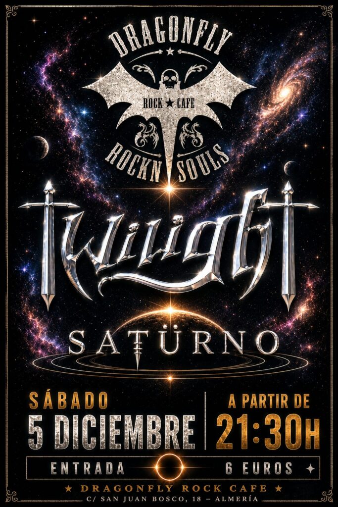 Cartel del concierto de Twilight y Satürno en Dragonfly Rock Café, Almería, el sábado 5 de diciembre a las 21:30