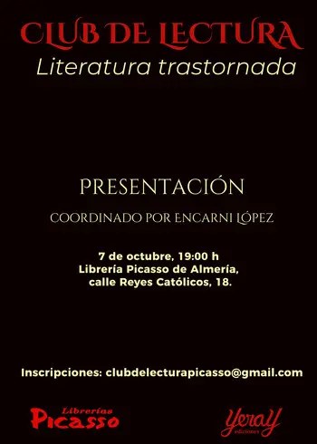 Cartel de la presentación del club de lectura «Literatura trastornada» en Librerías Picasso de Almería
